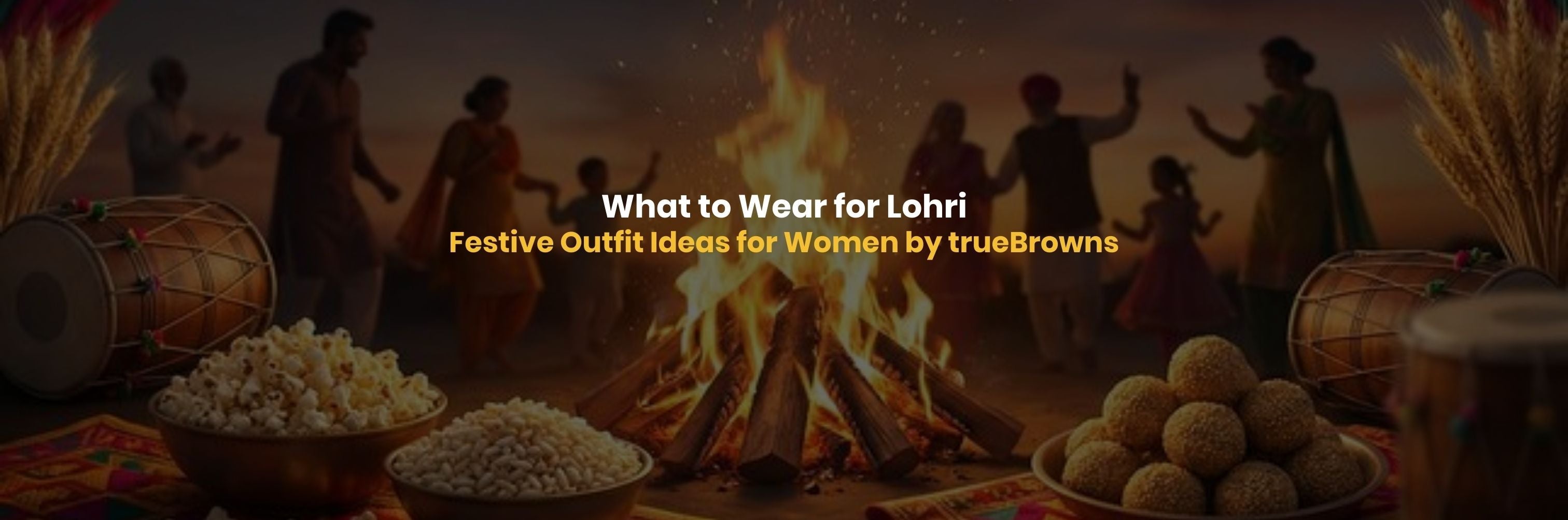 Outfit ideas for women for Lohri