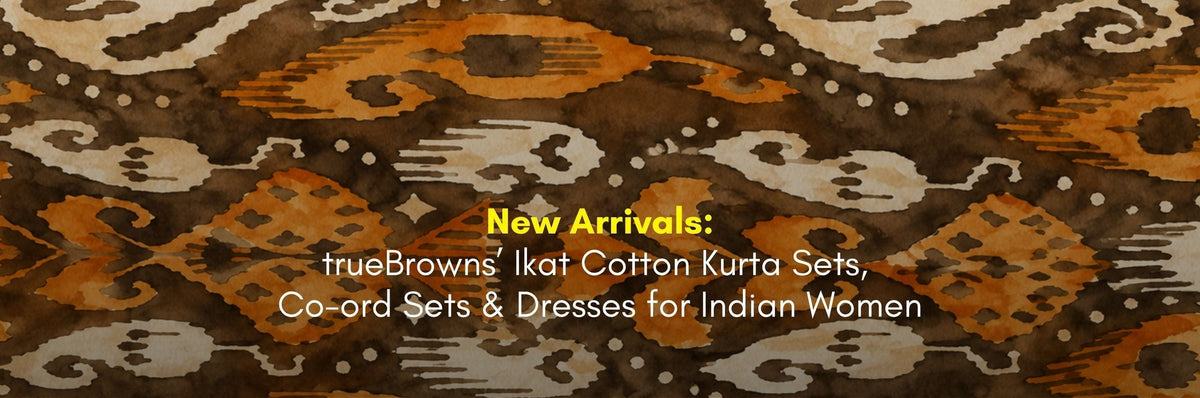 New Arrivals: trueBrowns' Ikat cotton kurta sets, co-ord sets and dresses for indian women