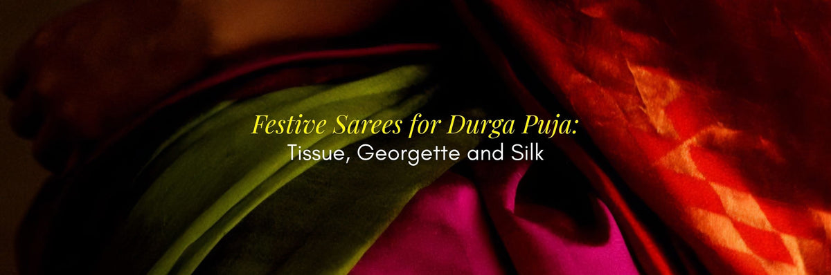 Festive sarees for Durga Puja celebrations
