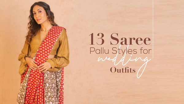 13 Saree Pallu Styles to Add Grace to Wedding Outfits
