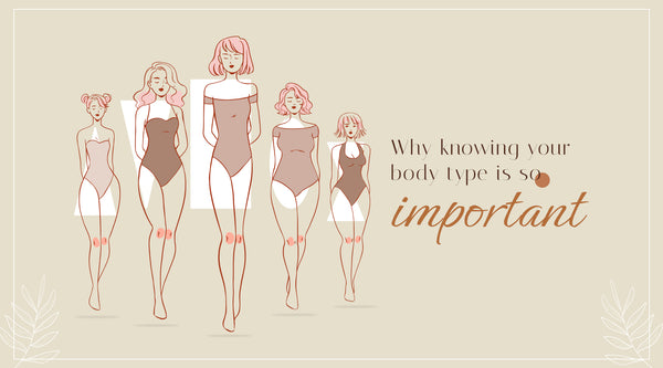 Why Knowing Your Body Type Is so Important