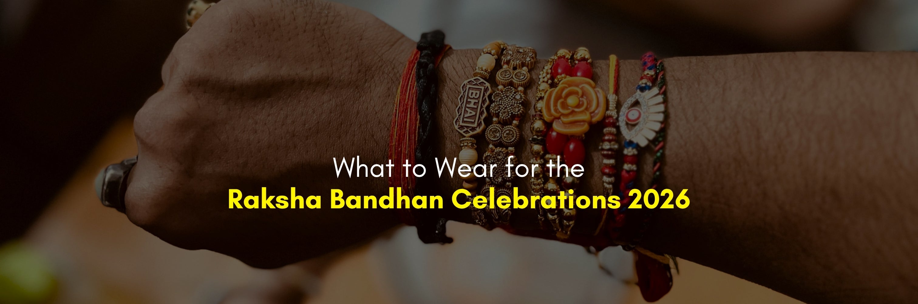 What to wear for for the Raksha Bandhan celebrations